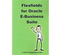 Flexfields for Oracle E-business Suite Learnworks.com (Auteur)