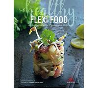 Flexi food: Cuisine saine et gourmande