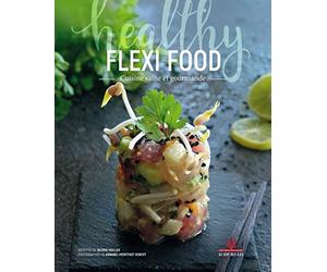 Flexi food: Cuisine saine et gourmande