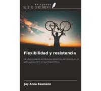 Flexibilidad y resistencia: La influencia aguda de diferentes métodos de estiramiento en los saltos y el equilibrio en la gimnasia rítmica.