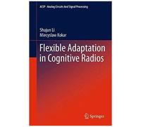 Flexible Adaptation In Cognitive Radios