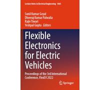 Flexible Electronics for Electric Vehicles: Proceedings of the 3rd International Conference, Flexev 2022