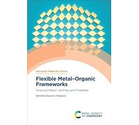Flexible Metal-organic Frameworks: Structural Design, Synthesis and Properties
