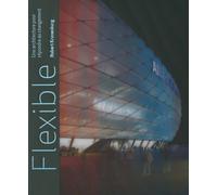 Flexible. une Architecture Pour Repondre au Changement Un architecte pour répondre au changement - Robert Kronenbourg - Norma - relié - Beau livre
