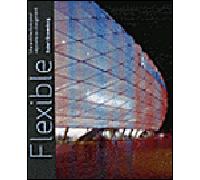 Flexible. une Architecture Pour Repondre au Changement Un architecte pour répondre au changement - Robert Kronenbourg - Norma - relié - Beau livre
