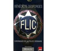 Flic : Chroniques de la police ordinaire