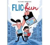 Flic & Fun - Tome 01 Jorge Bernstein (Auteur), Rudy Spiessert (Dessinateur)