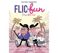 Flic & Fun - Tome 2 - Deux Flics Amis