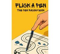 Flick a Pen : The Pen Racing Book: The Classic Playground Game Draw - Flick, and Race with Pens - Screen-Free Creative Activity for All Ages