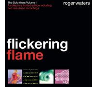 Flickering Flame - The Solo Years, V Olume 1 by Waters, Roger [Audio CD] NEUF