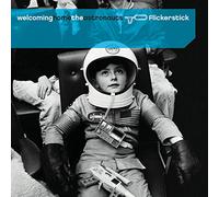 Flickerstick - Welcoming Home The Astronauts