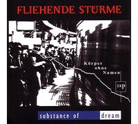 Fliehende Stürme;Substance of Dream - Körper Ohne Namen (Split) [Import]