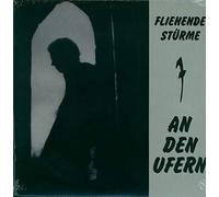 Fliehende Sturme - An Den Ufern (Reissue)