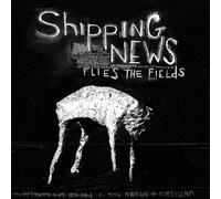 Shipping News - Flies the Fields [New Vinyl LP]