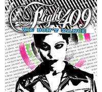 Flight 409 - We Don't Dancee