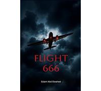 Flight 666: 100 True Stories of Cursed Flights and Aviation Nightmares