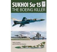 Flight Craft 5: Sukhoi Su-15: The 'Boeing Killer' - [Version Originale] Inconnu (Auteur)