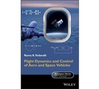 Flight Dynamics and Control of Aero and Space Vehicles by Yedavalli & Rama K. Ohio State University & USA Yedavalli Rama K. Ohio State University USA (Auteur)