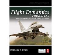 Flight Dynamics Principles: A Linear Systems Approach to Aircraft Stability and Control