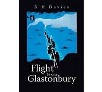 Flight from Glastonbury - [Version Originale] D H Davies (Auteur)