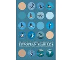 Flight Identification of European Seabirds Blomdahl, Anders (Auteur)