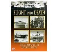 Flight Into Death - The Sinking Of The Freighter Goya [DVD]