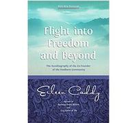 Flight into Freedom and Beyond Eileen Caddy, Liza Hollingshead (Auteur)