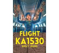 Flight KA1530: The Complete Trilogy - A Psychological Thriller & Horror in the Sky