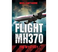 Flight MH370: The Mystery