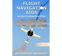 Flight Navigation Aids For The Professional Pilot (Aviation Books Professional Pilot Series)