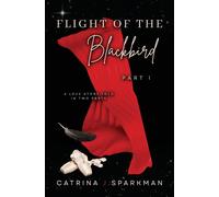 Flight Of The Blackbird Part I