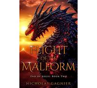 Flight of the Malform End of Aegis, #2 - Nicholas Gagnier - Nicholas Gagnier - ebook (ePub) - Livre