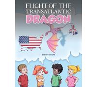 Flight of the Transatlantic Dragon