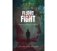 Flight or Fight: An Alison Greene Crime Novel