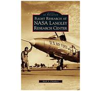 Flight Research At Nasa Langley Research Center