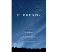 Flight Risk by Philip D. St. John Philip D. St. John (Auteur)