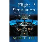 Flight Simulation Alfred T Lee, (Auteur)
