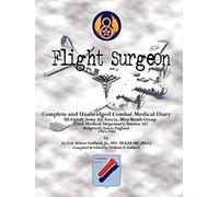 Flight Surgeon: Diary of Medical Detachment, 1943-1944