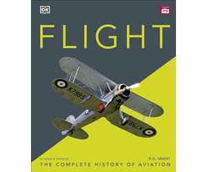 Flight: The Complete History of Aviation