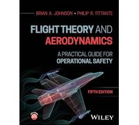 Flight Theory and Aerodynamics: A Practical Guide for Operational Safety