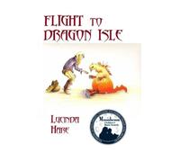 Flight To Dragon Isle 2nd Ed