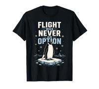 Flight Was Never an Option Action Pingouin Humour T-Shirt