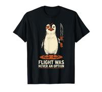 Flight Was Never an Option Funny Penguin Meme Dark Humor T-Shirt