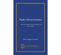 Flight without formulae: simple discussions on the mechanics of the aeroplane
