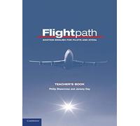 Flightpath Teacher's Book: Aviation English for Pilots and ATCOs