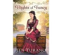 Flights of Fancy by Jen Turano Jen Turano (Auteur)