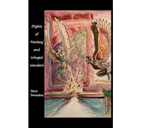 Flights of Fantasy and Winged Wonders