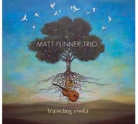Flinner, Matt -Trio- - Traveling Roots [Import]