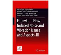 Flinovia-Flow Induced Noise And Vibration Issues And Aspects-Iii