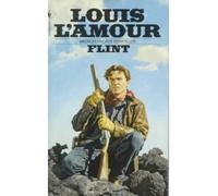 [Flint] [by: Louis L'Amour]